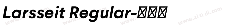 Larsseit Regular字体转换